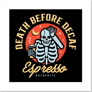 Dead Before Decaf Posters and Art